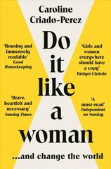 Do It Like a Woman: ... and Change the World kaina ir informacija | Socialinių mokslų knygos | pigu.lt