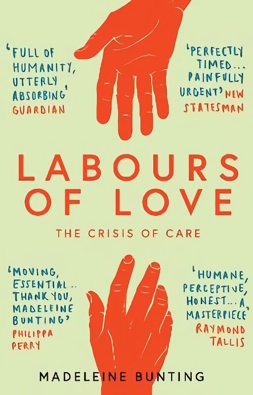 Labours of Love: The Crisis of Care kaina ir informacija | Poezija | pigu.lt