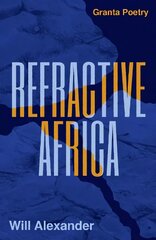 Refractive Africa: Ballet of the Forgotten kaina ir informacija | Poezija | pigu.lt