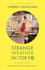 Strange Weather in Tokyo цена и информация | Fantastinės, mistinės knygos | pigu.lt