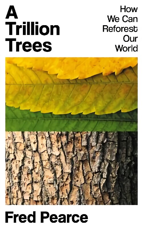 Trillion Trees: How We Can Reforest Our World цена и информация | Poezija | pigu.lt