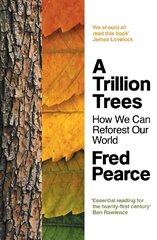 Trillion Trees: How We Can Reforest Our World цена и информация | Поэзия | pigu.lt