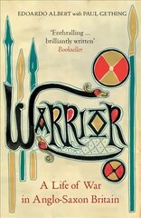 Warrior: A Life of War in Anglo-Saxon Britain kaina ir informacija | Istorinės knygos | pigu.lt