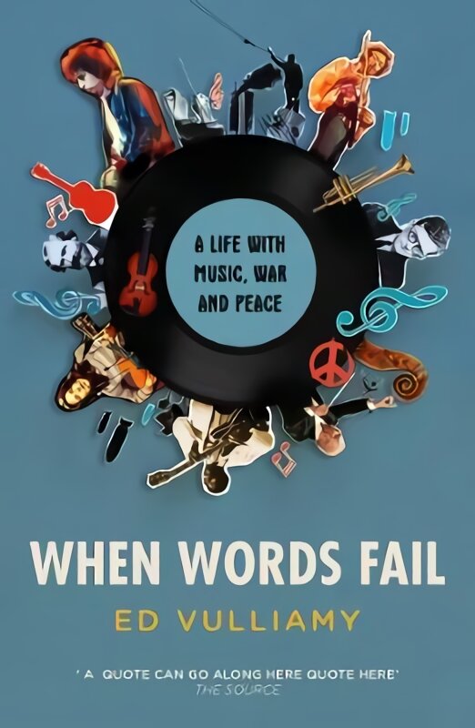 When Words Fail: A Life with Music, War and Peace цена и информация | Knygos apie meną | pigu.lt