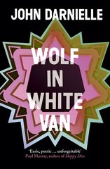 Wolf in White Van kaina ir informacija | Fantastinės, mistinės knygos | pigu.lt