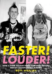 Faster! Louder!: HOW A PUNK ROCKER FROM YORKSHIRE BECAME BRITISH CHAMPION FELL RUNNER kaina ir informacija | Knygos apie sveiką gyvenseną ir mitybą | pigu.lt