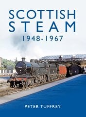 Scottish Steam 1948-1967 цена и информация | Путеводители, путешествия | pigu.lt