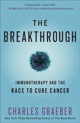 Breakthrough: Immunotherapy and the Race to Cure Cancer kaina ir informacija | Saviugdos knygos | pigu.lt