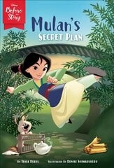 Disney Before the Story: Mulan's Secret Plan цена и информация | Книги для подростков и молодежи | pigu.lt