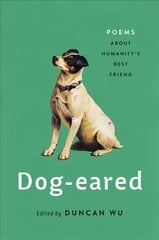 Dog-eared: Poems About Humanity's Best Friend kaina ir informacija | Poezija | pigu.lt