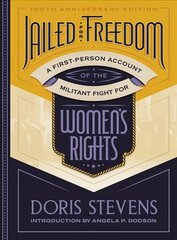 Jailed for Freedom: A First-Person Account of the Militant Fight for Women's Rights kaina ir informacija | Istorinės knygos | pigu.lt