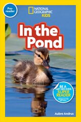 National Geographic Readers: In the Pond (Pre-Reader) цена и информация | Путеводители, путешествия | pigu.lt