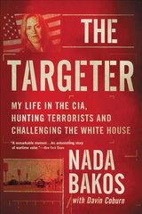 Targeter: My Life in the CIA, Hunting Terrorists and Challenging the White House kaina ir informacija | Biografijos, autobiografijos, memuarai | pigu.lt