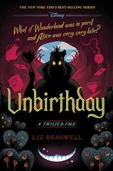 Unbirthday (a Twisted Tale): A Twisted Tale kaina ir informacija | Knygos paaugliams ir jaunimui | pigu.lt