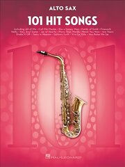 101 Hit Songs: For Alto Sax цена и информация | Книги об искусстве | pigu.lt