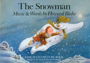 Snowman Easy Piano Picture Book: The Snowman Easy Piano Picture Book цена и информация | Книги об искусстве | pigu.lt