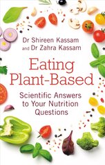 Eating Plant-Based: Scientific Answers to Your Nutrition Questions kaina ir informacija | Saviugdos knygos | pigu.lt