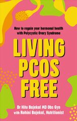 Living PCOS Free: How to regain your hormonal health with Polycystic Ovary Syndrome цена и информация | Самоучители | pigu.lt