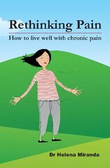 Rethinking Pain: How to live well despite chronic pain цена и информация | Самоучители | pigu.lt