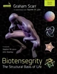 Biotensegrity: The Structural Basis of Life 2nd Edition 2nd edition цена и информация | Самоучители | pigu.lt