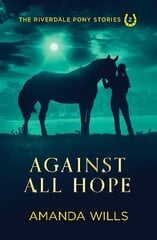 Against all hope: 2nd Revised edition kaina ir informacija | Knygos paaugliams ir jaunimui | pigu.lt