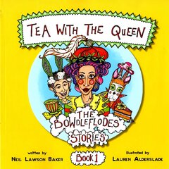 Tea With The Queen: The Bowdleflodes Book 1 цена и информация | Книги для подростков  | pigu.lt