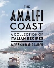 Amalfi Coast: A Collection of Italian Recipes kaina ir informacija | Receptų knygos | pigu.lt