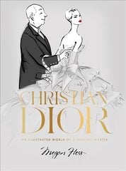 Christian Dior: The Illustrated World of a Fashion Master цена и информация | Книги об искусстве | pigu.lt