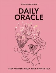 Daily Oracle: Seek Answers From Your Higher Self Hardback kaina ir informacija | Saviugdos knygos | pigu.lt