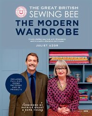 Great British Sewing Bee: The Modern Wardrobe: Create Clothes You Love with 28 Projects and Innovative Alteration Techniques цена и информация | Книги о питании и здоровом образе жизни | pigu.lt