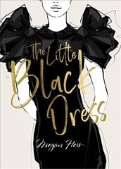 Megan Hess: The Little Black Dress цена и информация | Книги об искусстве | pigu.lt