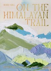 On the Himalayan Trail: Recipes and Stories from Kashmir to Ladakh цена и информация | Книги рецептов | pigu.lt