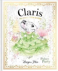 Claris: Palace Party: The Chicest Mouse in Paris, Volume 5 цена и информация | Книги для самых маленьких | pigu.lt