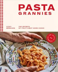 Pasta Grannies: The Official Cookbook: The Secrets of Italy's Best Home Cooks Hardback kaina ir informacija | Receptų knygos | pigu.lt