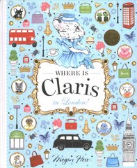 Where is Claris in London!: Claris: A Look-and-find Story!, Volume 3 цена и информация | Книги для самых маленьких | pigu.lt