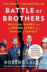 Battle of Brothers: William, Harry and the Inside Story of a Family in Tumult kaina ir informacija | Biografijos, autobiografijos, memuarai | pigu.lt