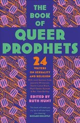 Book of Queer Prophets: 24 Writers on Sexuality and Religion цена и информация | Биографии, автобиогафии, мемуары | pigu.lt