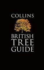 Collins British Tree Guide, Collins British Tree Guide цена и информация | Книги о питании и здоровом образе жизни | pigu.lt