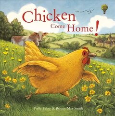 Chicken Come Home! kaina ir informacija | Knygos mažiesiems | pigu.lt