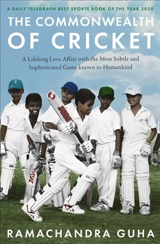 Commonwealth of Cricket: A Lifelong Love Affair with the Most Subtle and Sophisticated Game Known to Humankind kaina ir informacija | Biografijos, autobiografijos, memuarai | pigu.lt