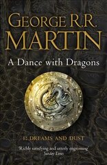 Dance With Dragons: Part 1 Dreams and Dust: Book 5 of a Song of Ice and Fire, Book 5, Dreams and Dust цена и информация | Fantastinės, mistinės knygos | pigu.lt