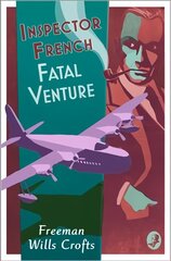 Inspector French: Fatal Venture kaina ir informacija | Fantastinės, mistinės knygos | pigu.lt