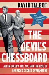 Devil's Chessboard: Allen Dulles, the CIA, and the Rise of America's Secret Government kaina ir informacija | Biografijos, autobiografijos, memuarai | pigu.lt