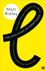 Evolution of Everything: How Small Changes Transform Our World цена и информация | Исторические книги | pigu.lt