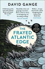 Frayed Atlantic Edge: A Historian's Journey from Shetland to the Channel цена и информация | Путеводители, путешествия | pigu.lt