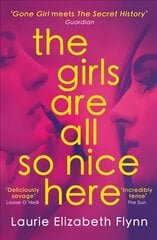 Girls Are All So Nice Here kaina ir informacija | Fantastinės, mistinės knygos | pigu.lt