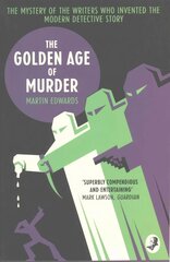 Golden Age of Murder: The Mystery of the Writers Who Invented the Modern Detective Story kaina ir informacija | Fantastinės, mistinės knygos | pigu.lt