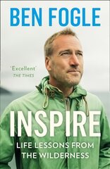 Inspire: Life Lessons from the Wilderness цена и информация | Книги о питании и здоровом образе жизни | pigu.lt