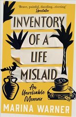 Inventory of a Life Mislaid: An Unreliable Memoir kaina ir informacija | Biografijos, autobiografijos, memuarai | pigu.lt