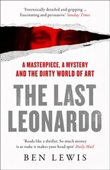 Last Leonardo: A Masterpiece, a Mystery and the Dirty World of Art kaina ir informacija | Biografijos, autobiografijos, memuarai | pigu.lt